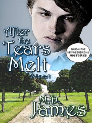 cover image of After the Tears Melt--Volume 1 (The Muse Series #3)